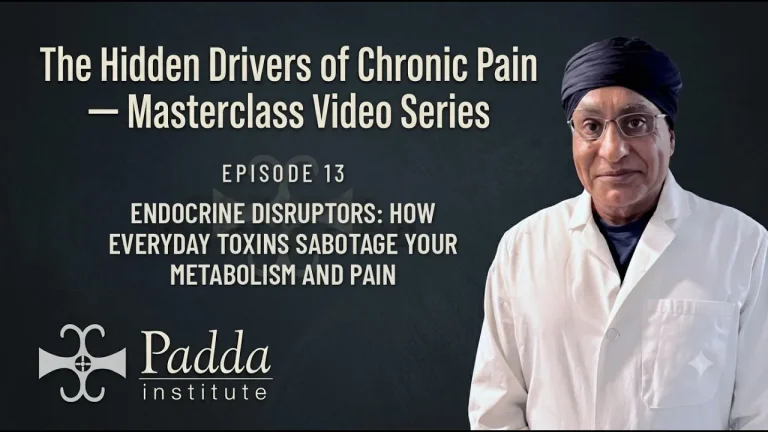 Video title card for The Hidden Drivers of Chronic Pain masterclass series with Dr. Gurpreet Singh Padda in a lab coat — Episode 13 on endocrine disruptors, metabolism and pain