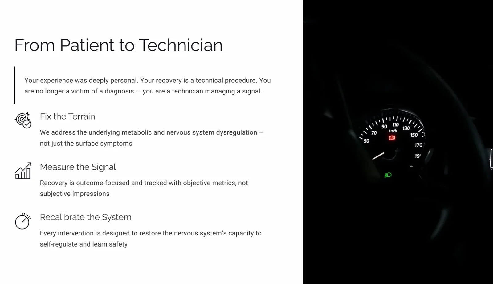 Slide summarizing the shift from patient to technician: fix the terrain, measure the signal, recalibrate the system