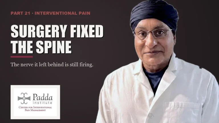 Interventional pain series title card featuring Dr. Gurpreet Singh Padda in a lab coat — nerve pain persisting after successful spine surgery