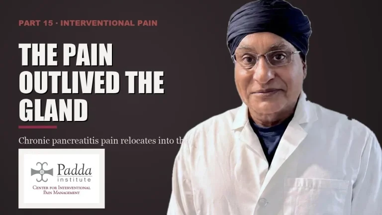 Interventional pain series title card featuring Dr. Gurpreet Singh Padda in a lab coat — chronic pancreatitis pain persisting after the gland fails