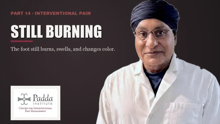 Interventional pain series title card featuring Dr. Gurpreet Singh Padda in a lab coat — a foot that burns, swells and changes colour
