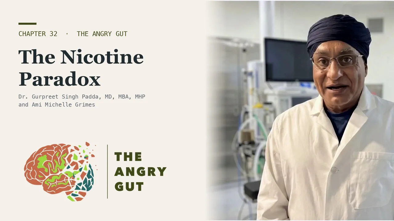 The Nicotine Paradox: It Was Never the Molecule, It's Where You Put It | The Angry Gut, Chapter 32 — video thumbnail